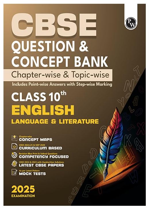PW CBSE Question Bank Class 10 English & Literature with Concept Bank, Chapterwise and Topicwise Past Year Questions with Solved Papers for Board Exams 2025